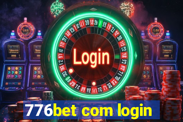 776bet com login